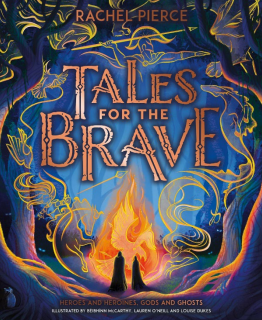 Tales for the Brave from Rachel Pierce