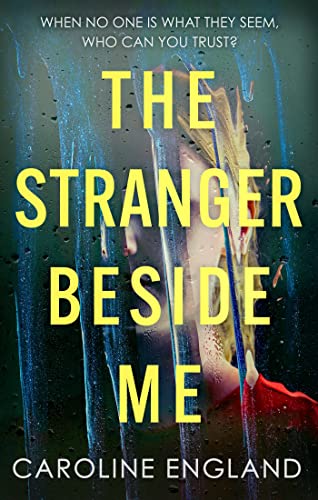 'The Stranger Beside Me' by Caroline England