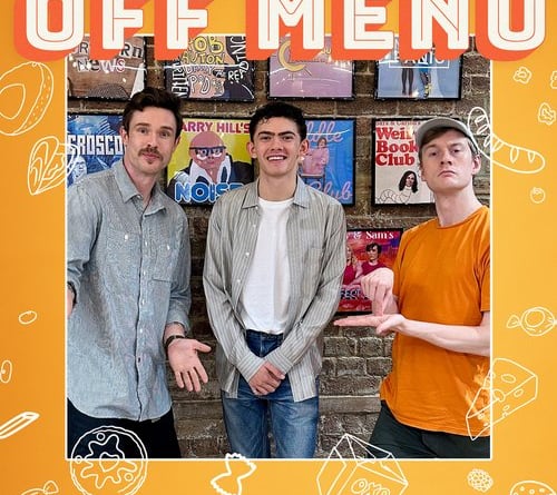 Joe Locke on the 'Off Menu' podcast with comedians Ed Gamble and James Acaster