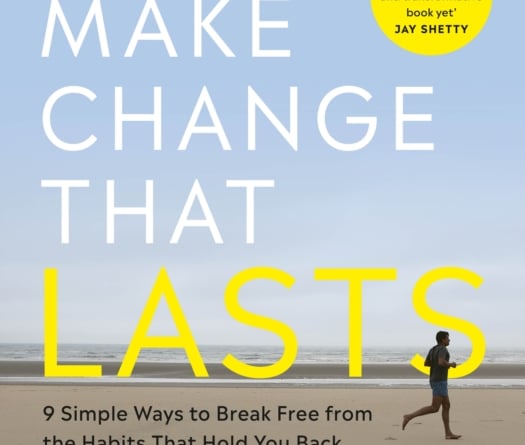 ‘Make Change That Lasts’ by Dr Rangan Chatterjee