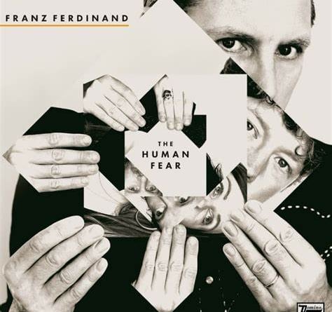 Franz Ferdinand - The Human Fear